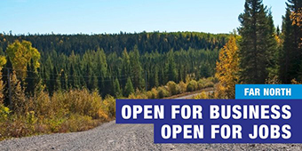 Photo of Northern Ontario with text: Far north - open for business, open for jobs
