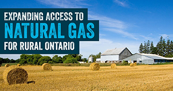Photo of farm with text: Expanding access to natural gas for rural Ontario