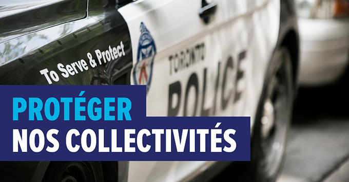 Photo d'une voiture de police avec le texte suivant : Protéger nos collectivités