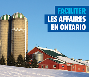 Photo d’une exploitation agricole, accompagnée du texte « Faciliter les affaires en Ontario »